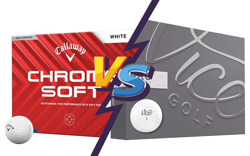 Vice Pro Soft vs Callaway Chrome Soft